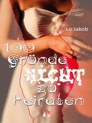 cover image of 100 Gründe nicht zu heiraten